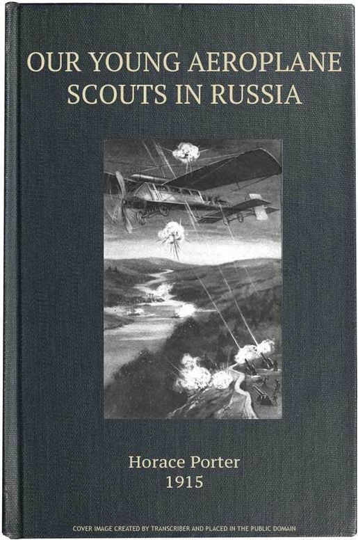 Our Young Aeroplane Scouts in Russia Lost on the Frozen Steppes