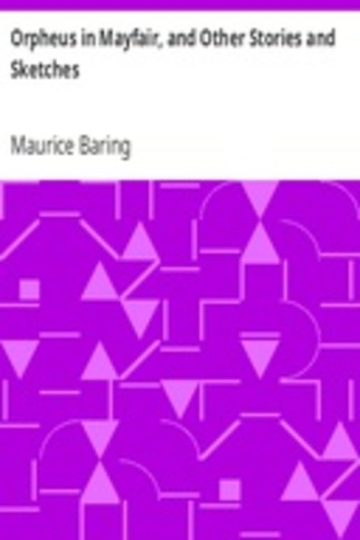 Orpheus in Mayfair, and Other Stories and Sketches