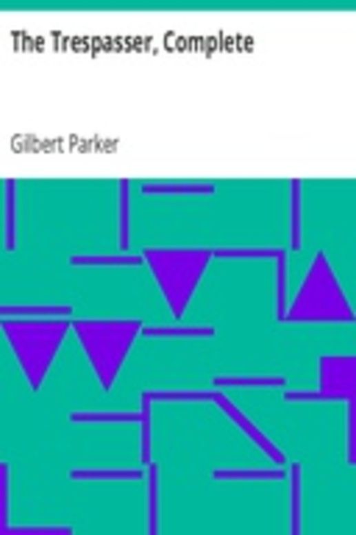 The Trespasser, Complete