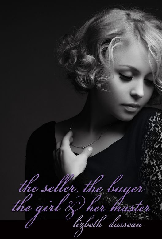 The Seller, The Buyer, The Girl & Her Master