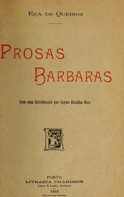 Prosas barbaras: com uma introd. por Jayme Batalha Reis.