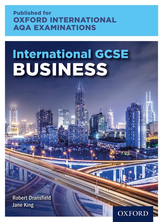Oxford International AQA Examinations: International GCSE Business