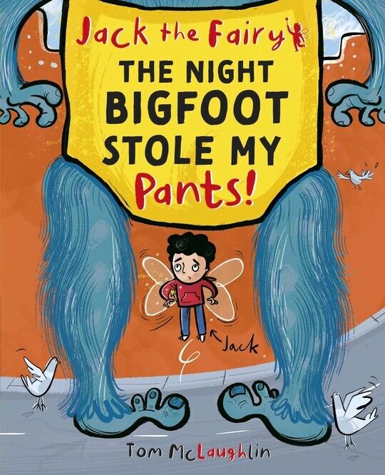 Jack the Fairy: The Night Bigfoot Stole my Pants