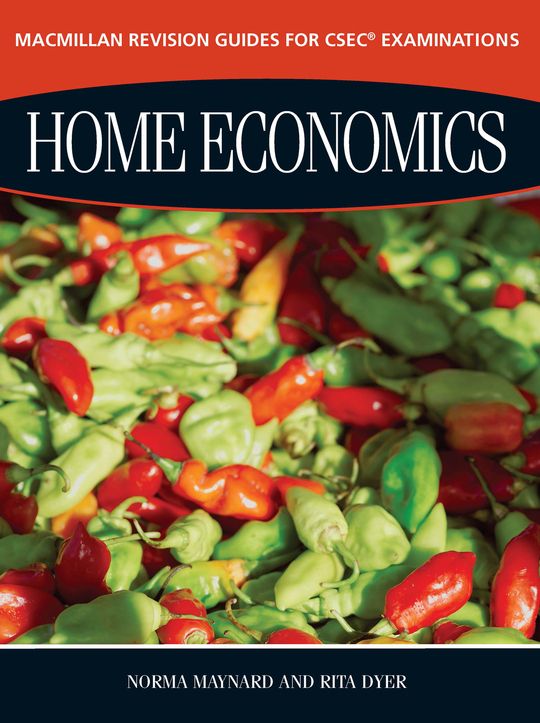 Macmillan Revision Guides for CSEC® Examinations: Home Economics 