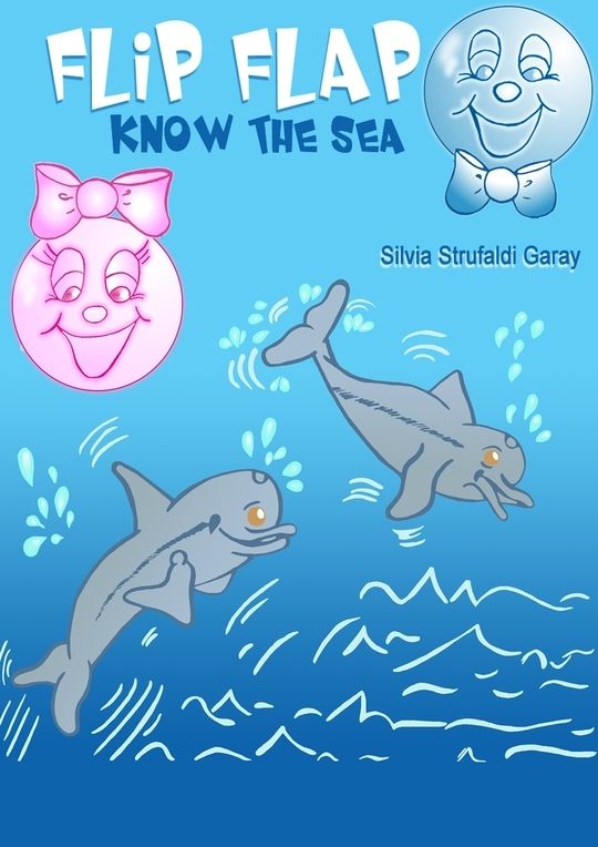 Flip and Flap know the sea
