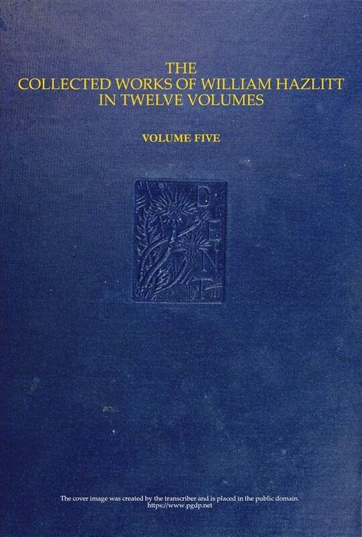 The Collected Works of William Hazlitt, Vol. 05 (of 12)