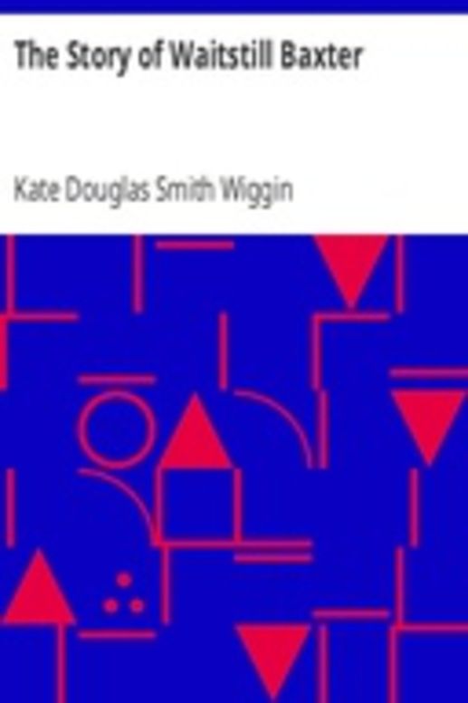 The Story of Waitstill Baxter