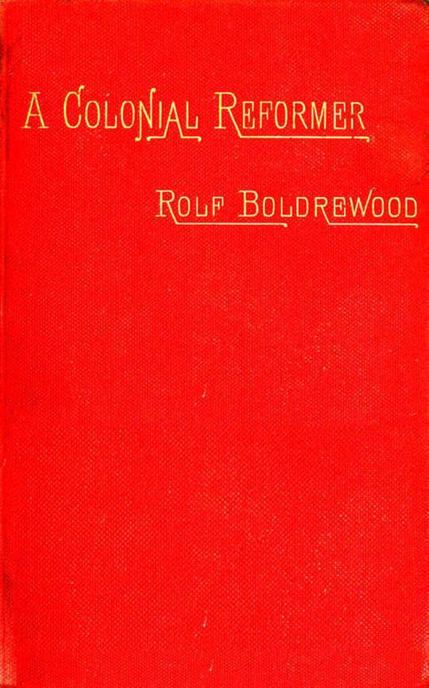 A Colonial Reformer, Vol. I (of 3)