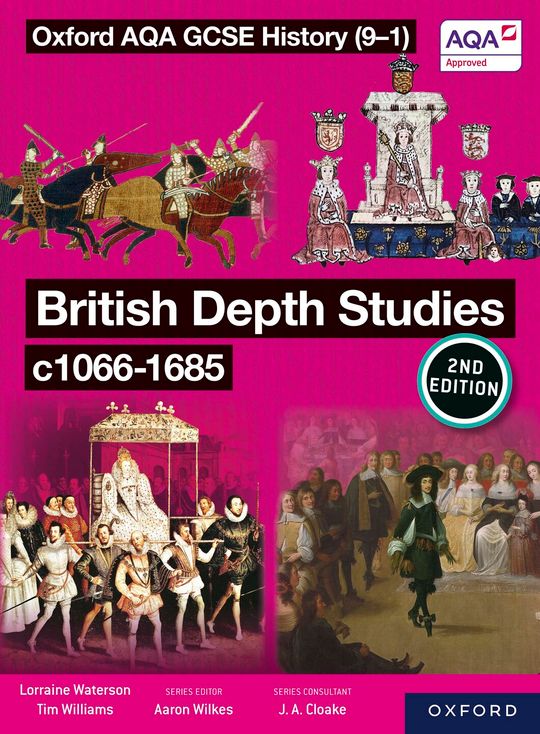 Oxford AQA GCSE History (9-1): British Depth Studies c1066-1685 eBook Second Edition