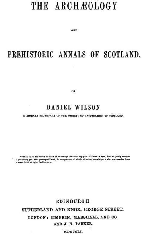 The Archaeology and Prehistoric Annals of Scotland