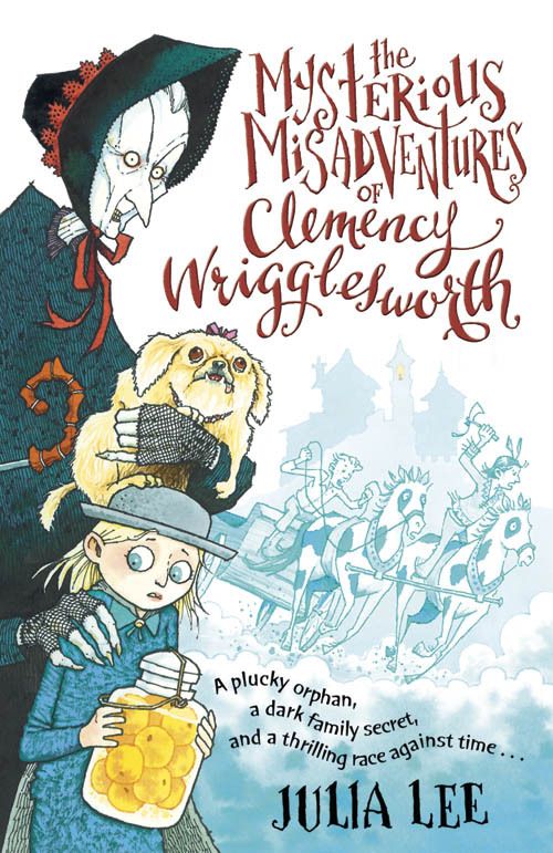 The Mysterious Misadventures of Clemency Wrigglesworth