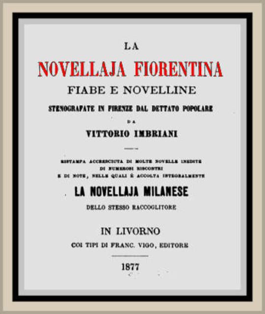 La novellaja fiorentina Fiabe e novelline stenografate in Firenze dal dettato popolare