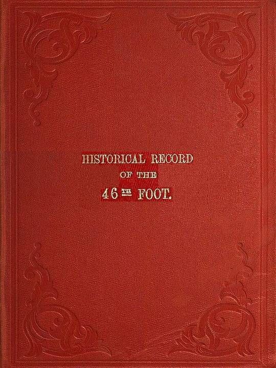 Historical Record of The 46th or South Devonshire Regiment of Foot