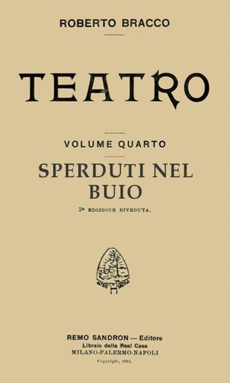 Sperduti nel buio Dramma in tre atti