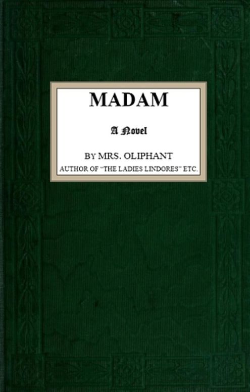 Madam
A Novel