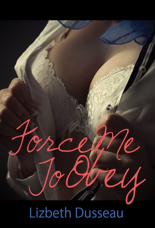 Force Me to Obey