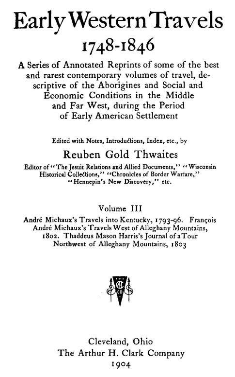 Early western travels 1748-1846, vol. 3