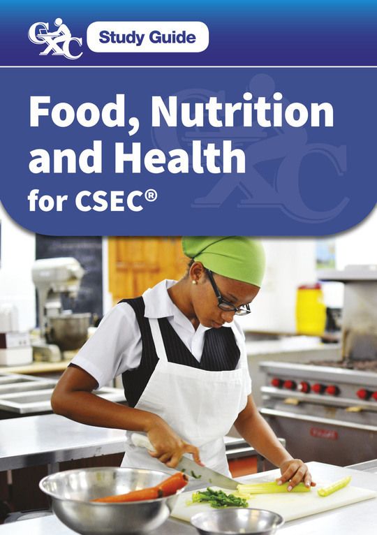 CXC Study Guide: Food, Nutrition and Health for CSEC®