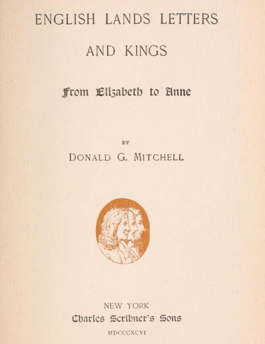 English Lands Letters and Kings: From Elizabeth to Anne