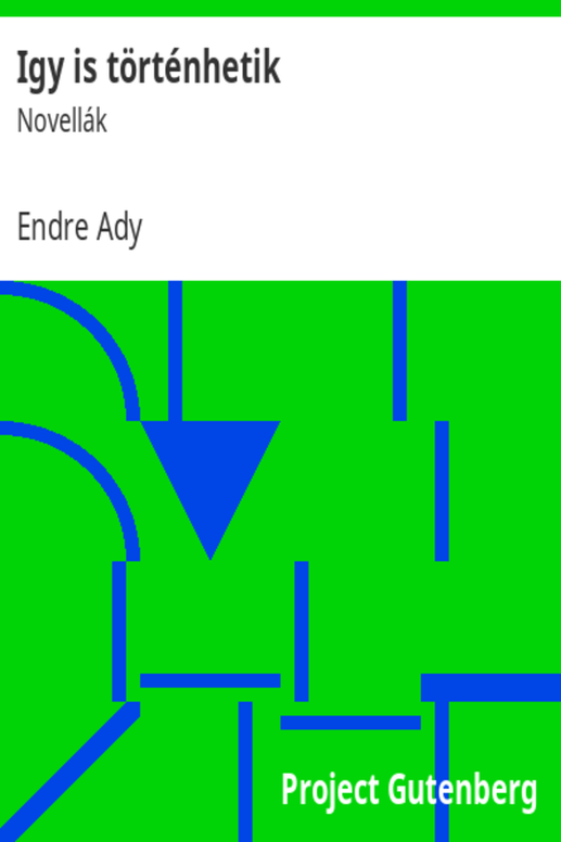 Igy is történhetik / Novellák