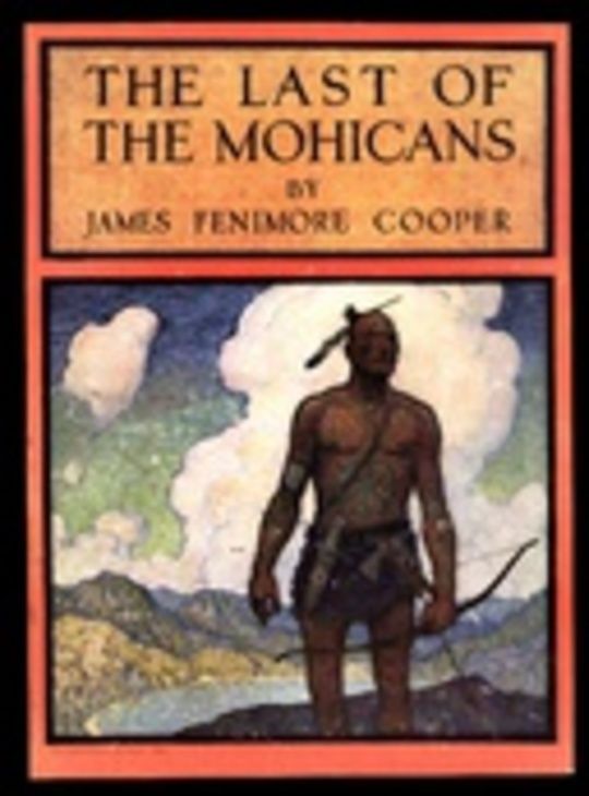 The Last of the Mohicans: A Narrative of 1757