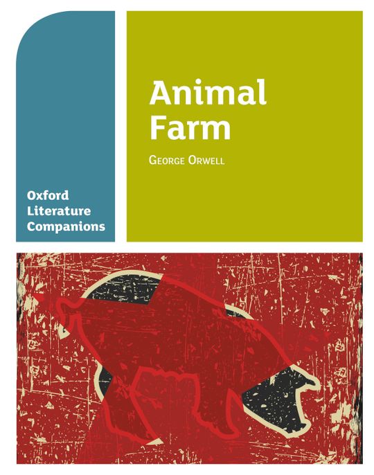 Oxford Literature Companions: Animal Farm