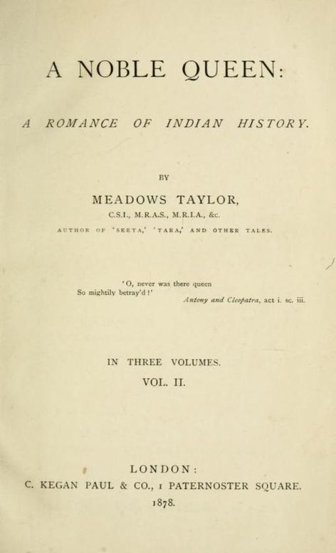 A Noble Queen (Volume II of III) A Romance of Indian History