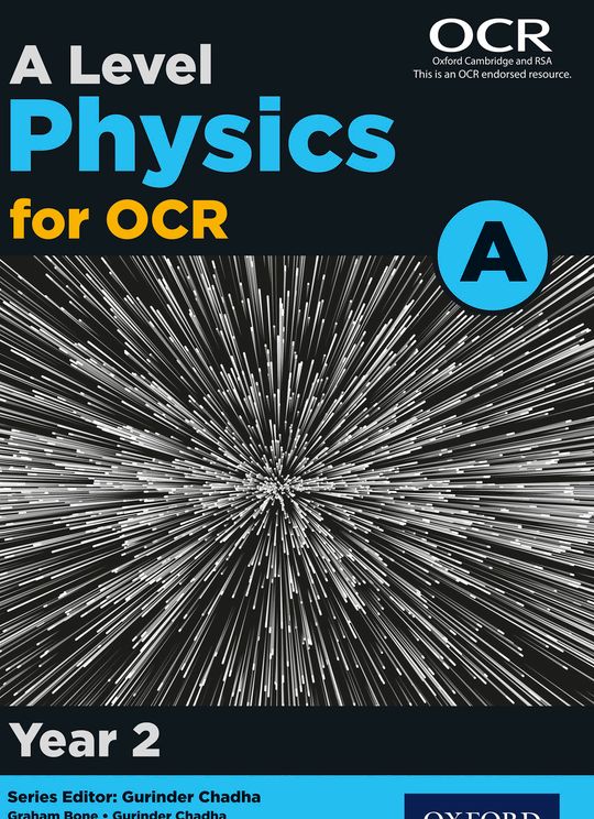 A Level Physics for OCR A: Year 2