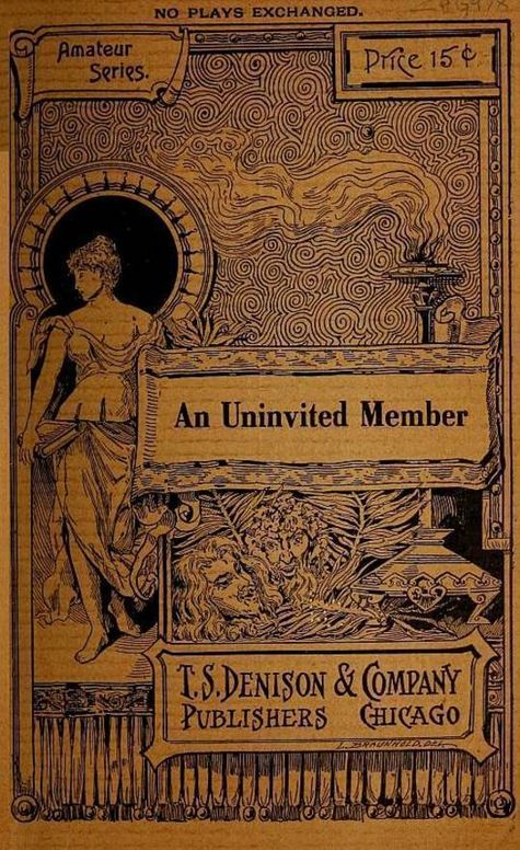 An Uninvited Member
A Play for Girls in Two Scenes