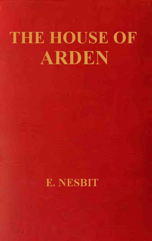 The House Of Arden
A Story for Children