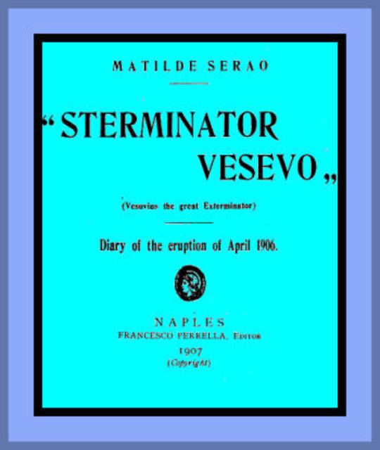 Sterminator Vesevo (Vesuvius the great exterminator)