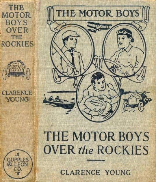 The Motor Boys Over the Rockies Or, A Mystery of the Air