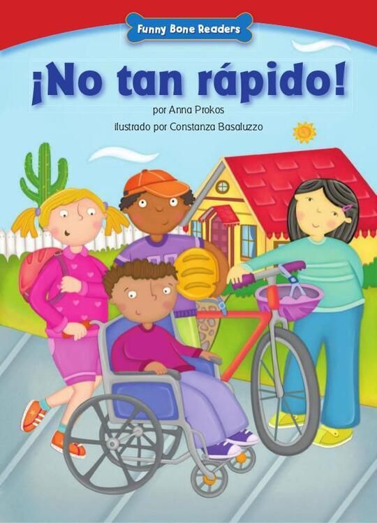 ¡No Tan Rápido!