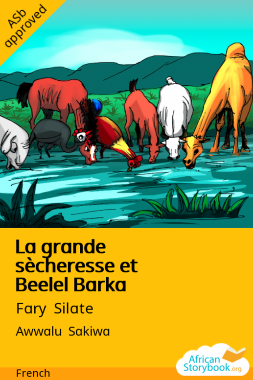 La grande sècheresse et Beelel Barka