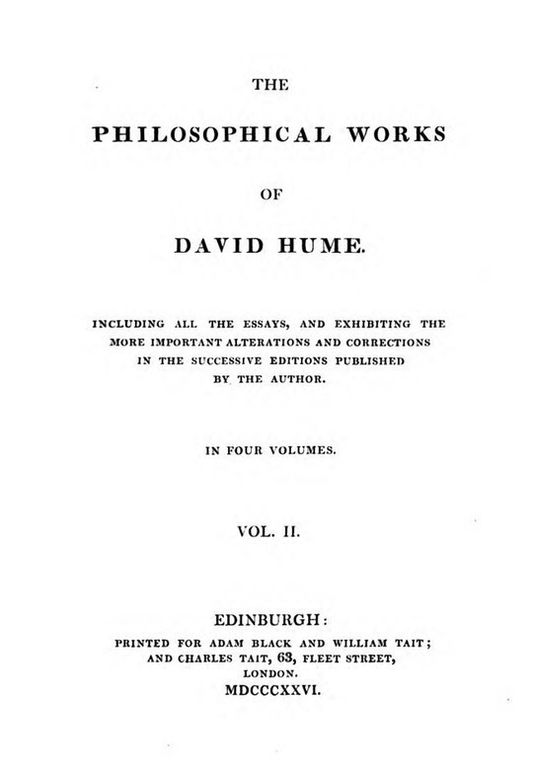 Philosophical Works, v. 2 (of 4)
Including all the Essays, and Exhibiting the more Important
Alterations and Corrections in the Successive Editions
Published by the Author