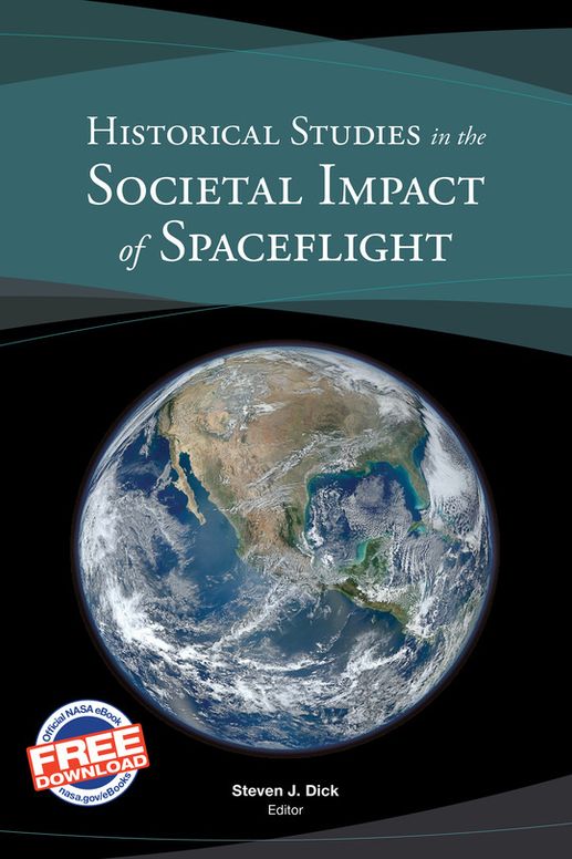 Historical Studies in the Societal Impact of Spaceflight