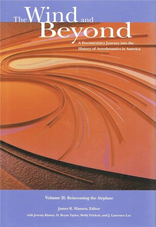 The Wind and Beyond - A Documentary Journey into the History of Aerodynamics in America, Volume II: Reinventing the Airplane