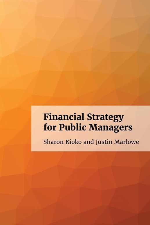 Financial Strategy for Public Managers