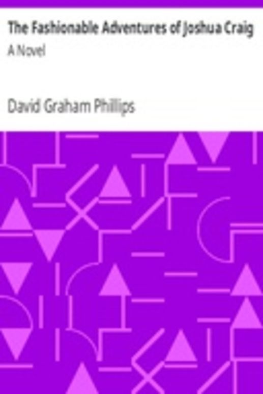 The Fashionable Adventures of Joshua Craig: A Novel