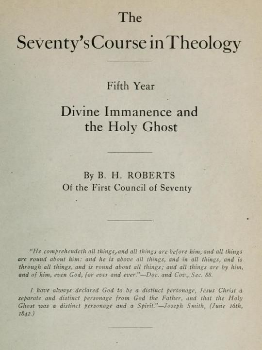 The Seventy's Course in Theology (Fifth Year)
Divine Immanence and the Holy Ghost