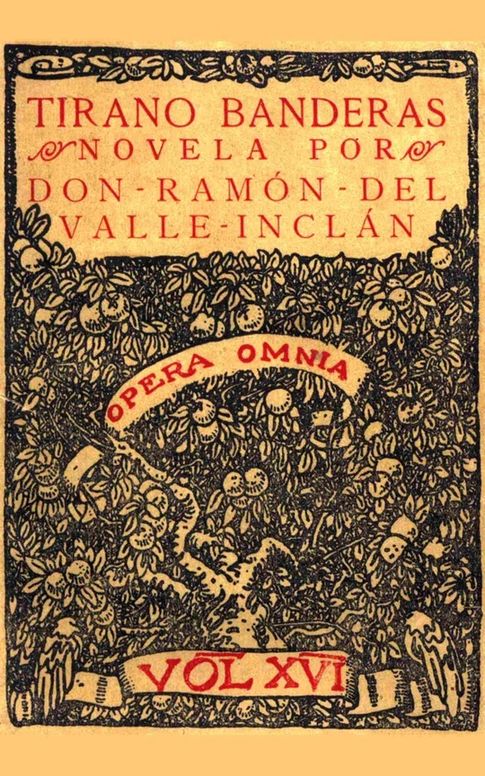 Tirano Banderas: Novela de tierra caliente