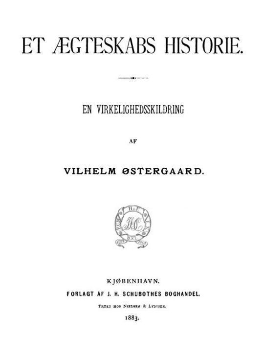 Et Ægteskabs Historie En Virkelighedsskildring