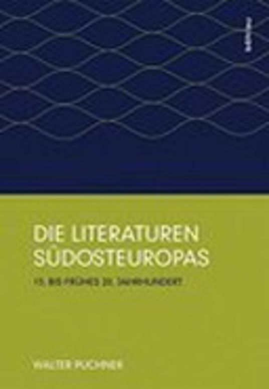 Die Literaturen Südosteuropas