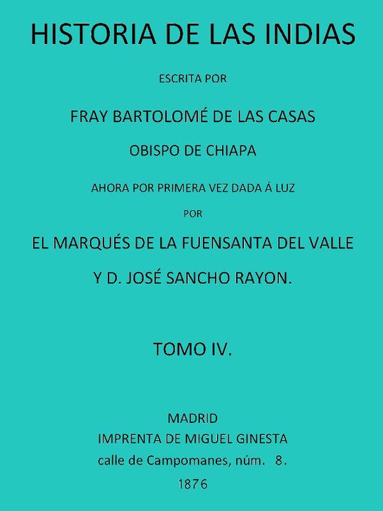 Historia de las Indias (vol. 4 de 5)