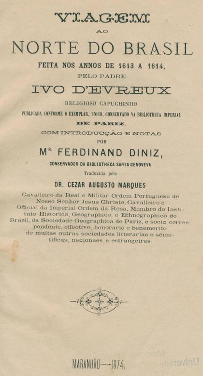 Viagem ao norte do Brazil feita nos annos 1613 a 1614, pelo Padre Ivo D'Evreux
