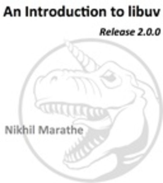 An Introduction to libuv: Release 2.0.0