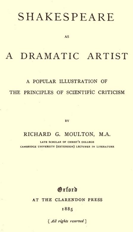 Shakespeare as a Dramatic Artist A Popular Illustration of the Principles of Scientific Criticism