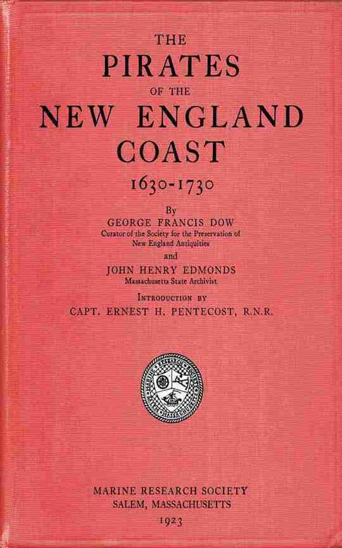 The pirates of the New England coast 1630-1730