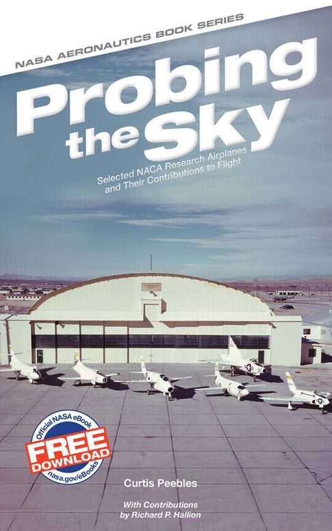 Probing the Sky: Selected NACA Research Airplanes and Their Contributions to Flight