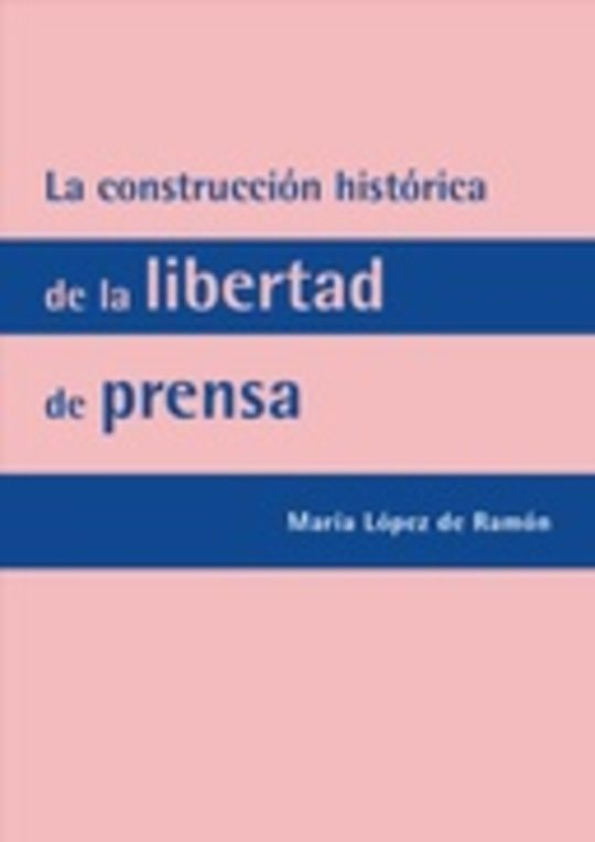 La construcción histórica de la libertad de prensa: Ley de Policía e Imprenta de 1883